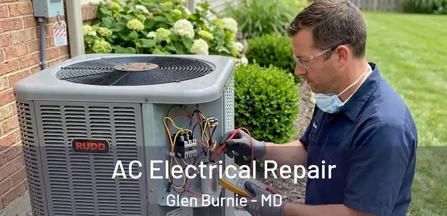  AC Electrical Repair Glen Burnie - MD