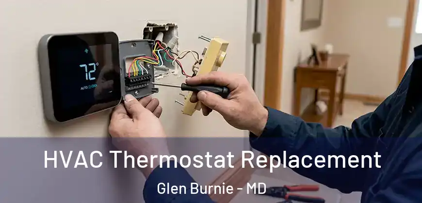  HVAC Thermostat Replacement Glen Burnie - MD